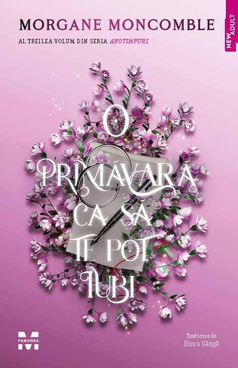 cover-8526.jpg O primăvară ca să te pot iubi (seria Anotimpuri, vol.3) - Morgane Moncomble