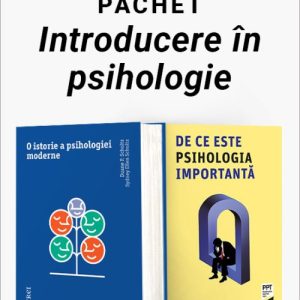 Pachet Introducere în psihologie. O istorie a psihologiei moderne/De ce este psihologia importantă - Duane P. Schultz