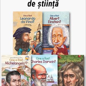 Pachet Mari oameni de știință. Cine a fost Leonardo da Vinci?/Cine a fost Albert Einstein?/Cine a fost Michelangelo?/Cine a fost Charles Darwin?/Cine a fost Isaac Newton?