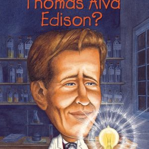 Cine a fost Thomas Alva Edison? - Margaret Frith