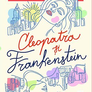 Cleopatra și Frankenstein - Coco Mellors