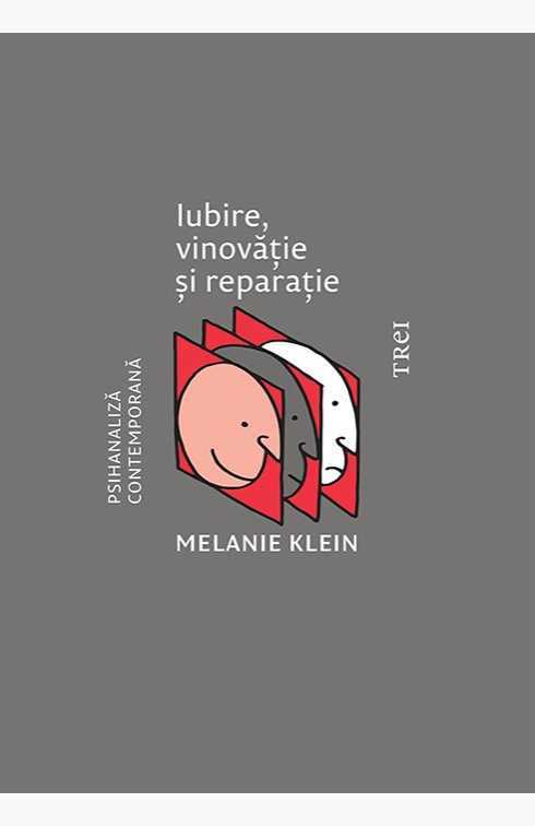 cover-8954.jpg Iubire, vinovăție și reparație - Melanie Klein