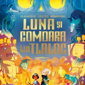 cover-8960.jpg Luna și comoara lui Tlaloc - Joe Todd-Stanton