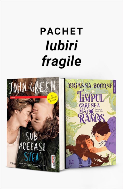 Pachet Iubiri fragile. Sub aceeaşi stea/Timpul care ne-a mai rămas - John Green