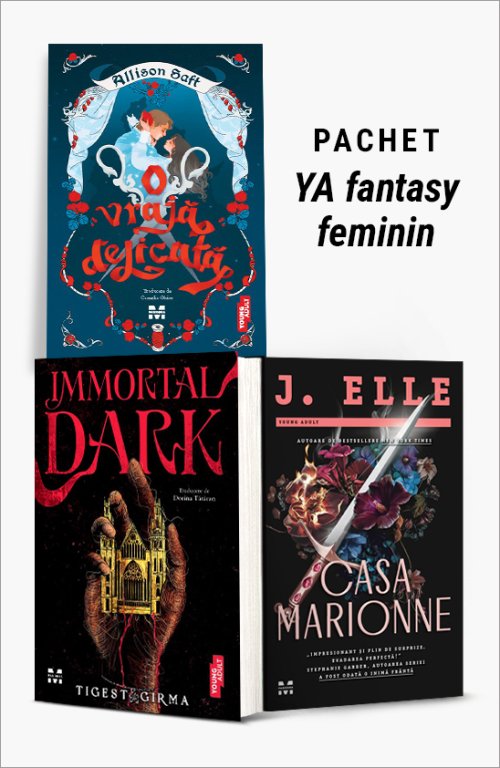 cover-8986.jpg Pachet YA fantasy feminin. O vrajă delicată/Immortal Dark/Casa Marionne - Allison Saft