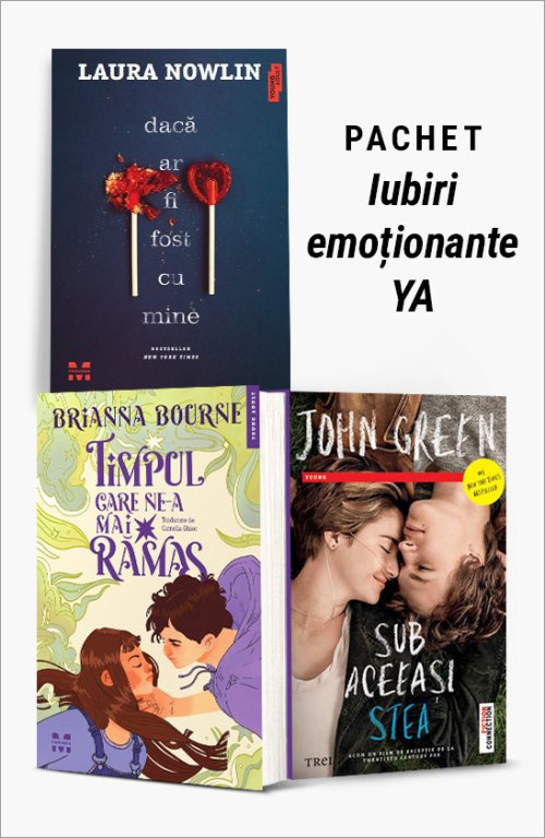 Pachet Iubiri emoționante YA. Dacă ar fi fost cu mine/Timpul care ne-a mai rămas/Sub aceeaşi stea. Ediție Tie-in - Laura Nowlin