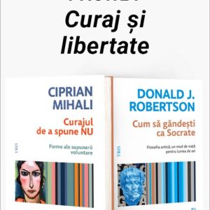 Pachet Curaj și libertate. Curajul de a spune nu/Cum să gândești ca Socrate - Ciprian Mihali