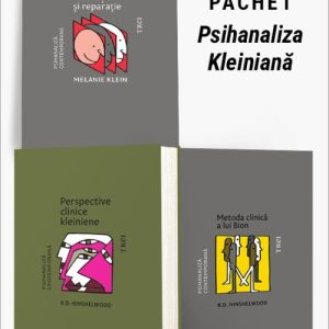 Pachet Psihanaliza Kleiniană. Iubire, vinovăție și reparație/Perspective clinice kleiniene/Metoda clinică a lui Bion - Melanie Klein