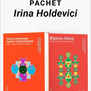 Pachet Irina Holdevici. Tratat de psihoterapie cognitiv-comportamentală/Hipnoza clinică - Irina Holdevici