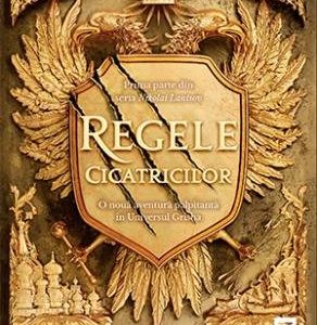 Regele cicatricilor (seria Nikolai Lantsov, vol. 1) - Leigh Bardugo