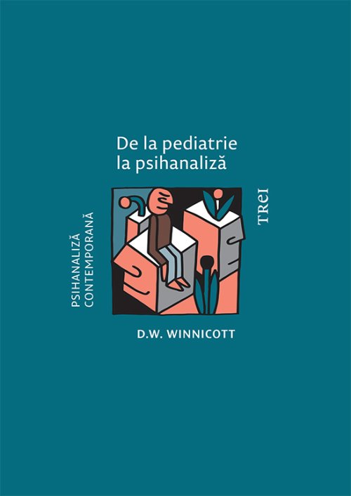 cover-9325.jpg De la pediatrie la psihanaliză - D.W. Winnicott
