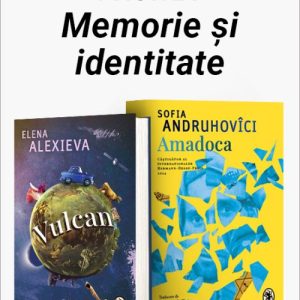 Pachet Memorie și identitate. Vulcan/Amadoca - Elena Alexieva