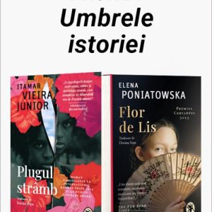Pachet Umbrele istoriei. Plugul strâmb/Flor de Lis - Itamar Vieira Junior