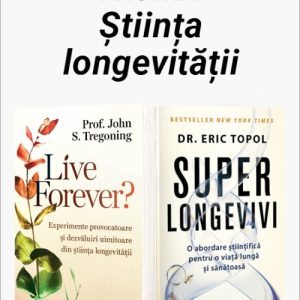 Pachet Știința longevității. Live Forever?/Superlongevivi - Prof. John S. Tregoning