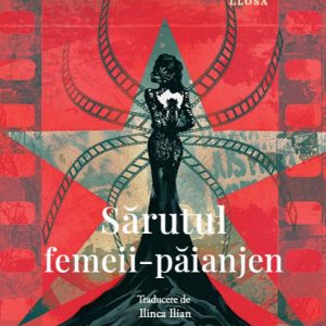 Sărutul femeii-păianjen - Manuel Puig