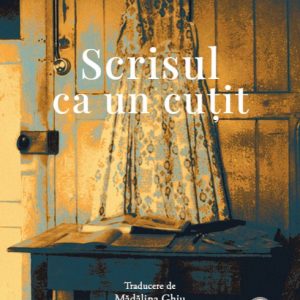 Scrisul ca un cuțit - Annie Ernaux