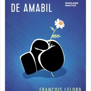 cover-9825.jpg Rezonabil de amabil - François Lelord