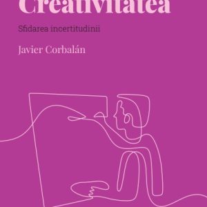 Creativitatea. Volumul 43. Descopera Psihologia