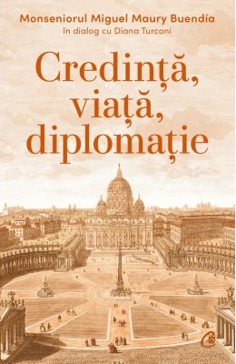 Credință, viață, diplomație. Monseniorul Miguel Maury Buendía în dialog cu Diana Turconi