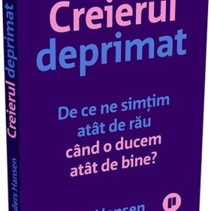 Creierul deprimat. De ce ne simtim atat de rau cand o ducem atat de bine?