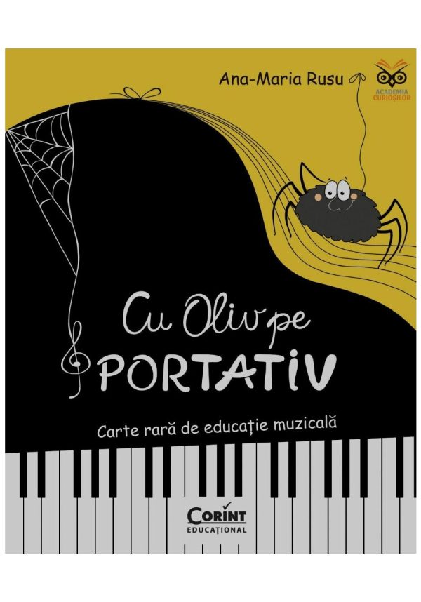 Cu Oliv pe portativ. Carte rara de educatie muzicala