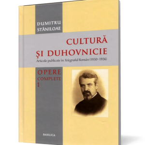 Cultură și duhovnicie (vol. 1): Articole publicate în Telegraful Român (1930-1936)