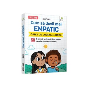 cum-sa-devii-mai-empatic-o-50-de-activitati-care-te-invata-despre-bunatate-compasiune-si-sentimentele-celorlalti-9786060565437-59492-4.jpeg Cum sa devii mai empatic • 50 de activitati care te invata despre bunatate, compasiune si sentimentele celorlalti