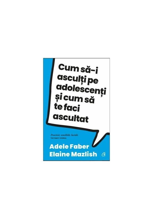 Cum sa-i asculti pe adolescenti si cum sa te faci ascultat