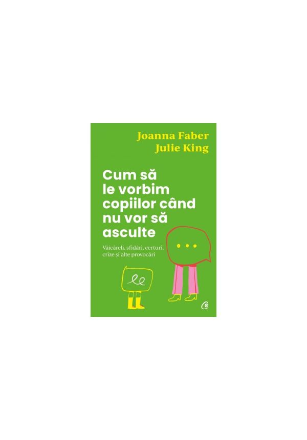 Cum sa le vorbim copiilor cand nu vor sa asculte