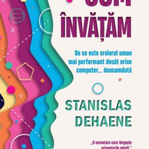 Cum invatam. De ce este creierul uman mai performant decat orice computer... deocamdata