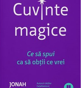 cuvinte_magice.png Cuvinte magice. Ce să spui ca să obții ce vrei