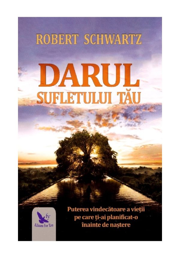 Darul sufletului tau