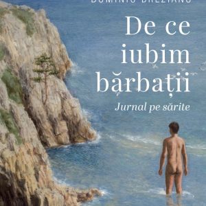 De ce iubim bărbații