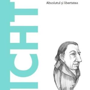 Descopera filosofia. Fichte