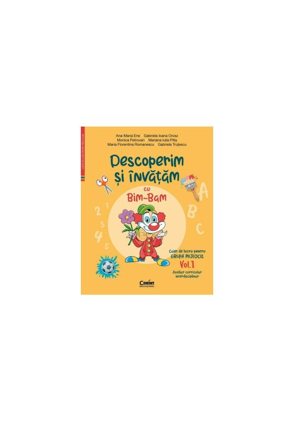 Descoperim si invatam cu Bim-Bam. Caiet de lucru pentru GRUPA MIJLOCIE – Vol.1