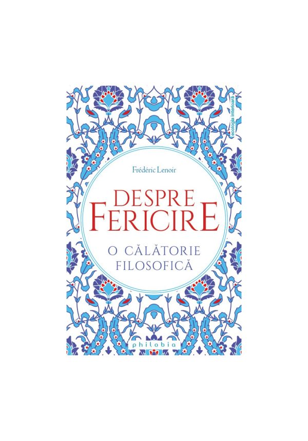 Despre fericire: o calatorie filosofica
