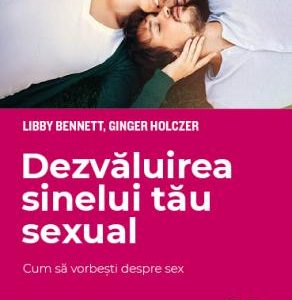 Dezvăluirea sinelui tău sexual. Cum să vorbești despre sex