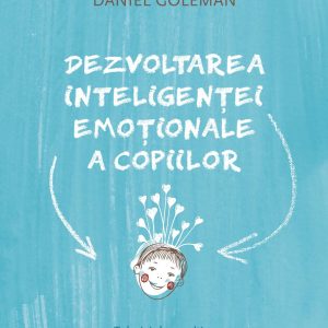 Dezvoltarea inteligenței emoționale a copiilor