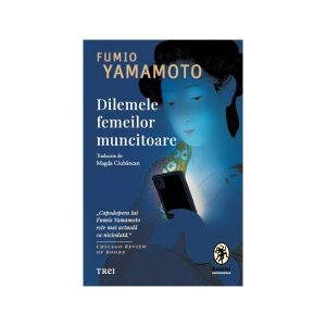 Dilemele femeilor muncitoare