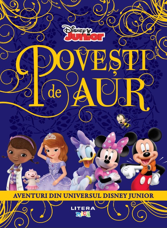 disney_junior_povesti_de_aur.jpg Disney. Povesti de aur. Aventuri din universul Disney Junior