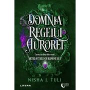 domnia-regelui-aurorei-nisha-j-tuli.jpg Domnia Regelui Aurorei - Nisha J. Tuli