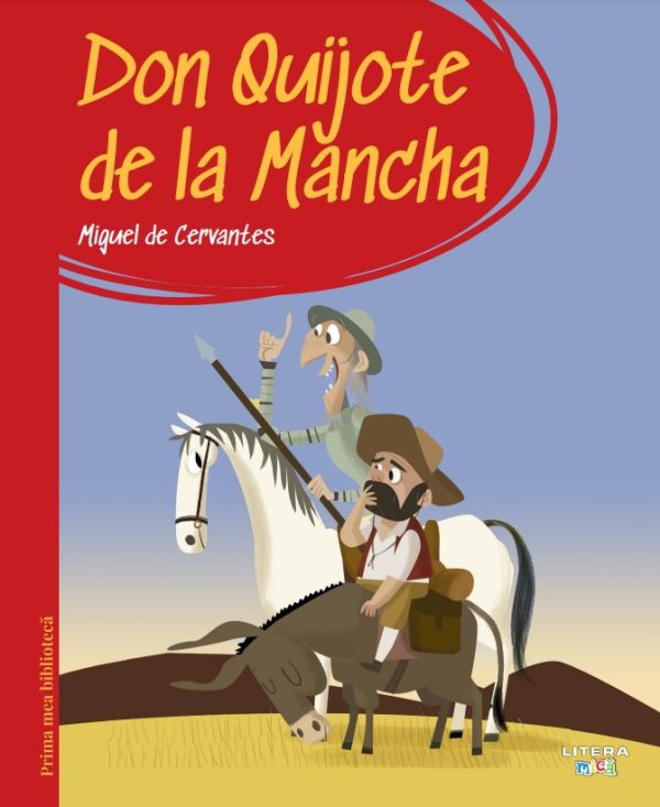 don_quijote.jpg Prima mea biblioteca. Don Quijote de la Mancha (vol. 5)