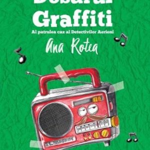 Dosarul Graffiti. Al patrulea caz al Detectivilor Aerieni
