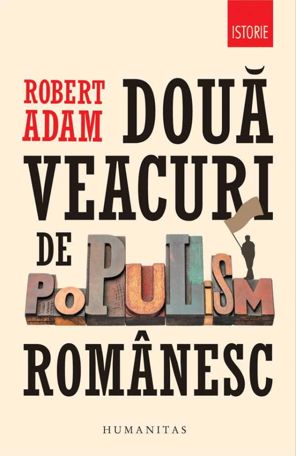 doua_veacuri_de.jpg Două veacuri de populism românesc
