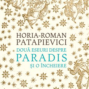 Două eseuri despre paradis și o încheiere (ebook)