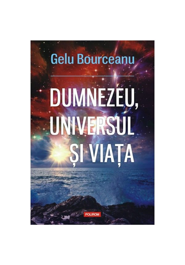dumnezeu-universul-si-viata-16639-4.jpeg Dumnezeu, universul si viata