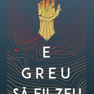 E greu să fii zeu