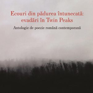 Ecouri din padurea intunecata: evadari in Twin Peaks