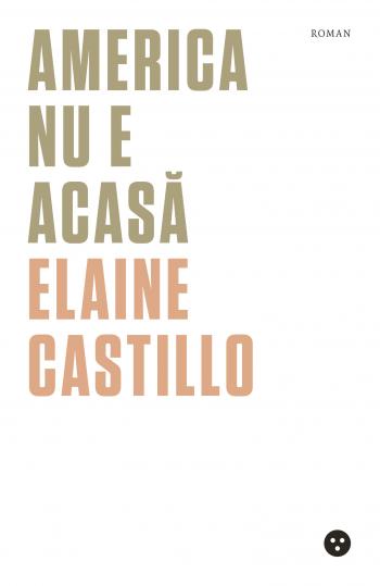 elaine_castillo_1_.jpg America nu e acasă
