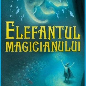 elefantul-magicianului-kate-dicamillo-arthur-2017.jpg Elefantul magicianului